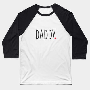Daddy Heart - Gift Father's Day Love Family Baseball T-Shirt